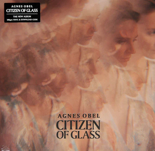 Agnes Obel - Citizen Of Glass