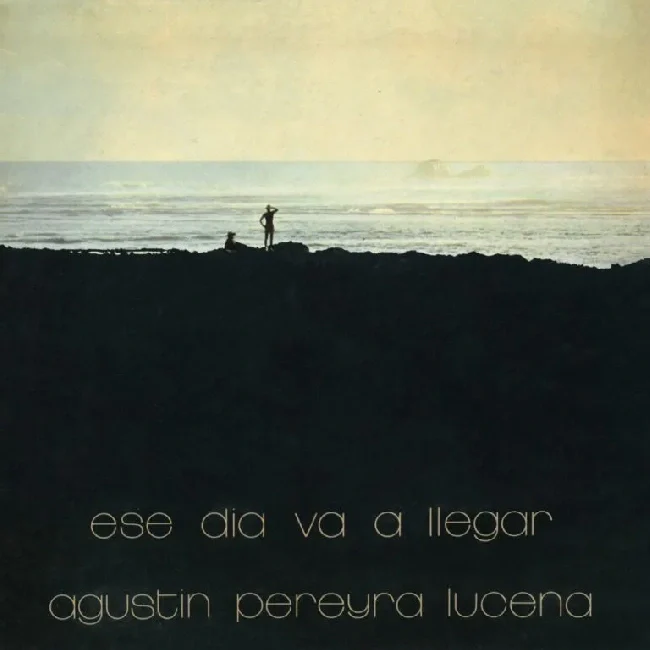 Agustin Pereyra Lucena - Ese Dia Va Allegar (LP)