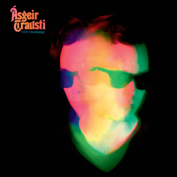 Ásgeir Trausti - Dýrð Í Dauðaþögn (10 Ára Afmælisútgáfa)