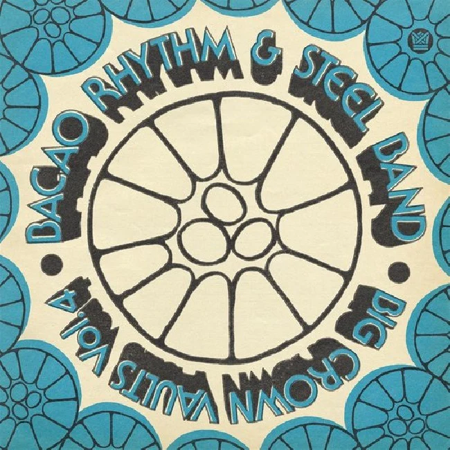 Bacao Rhythm & Steel Band - Big Crown Vaults Vol. 4 (Ocean Blue Smoke Vinyl LP)