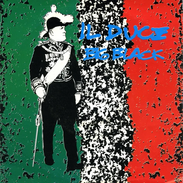 Big Black - Il Duce (LP)