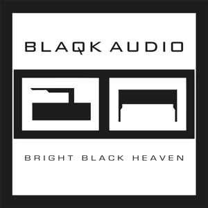 Blaqk Audio - Bright Black Heaven (Clear LP) - Image 2