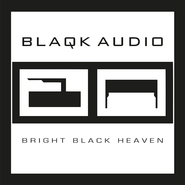Blaqk Audio - Bright Black Heaven (Clear LP) - Image 3