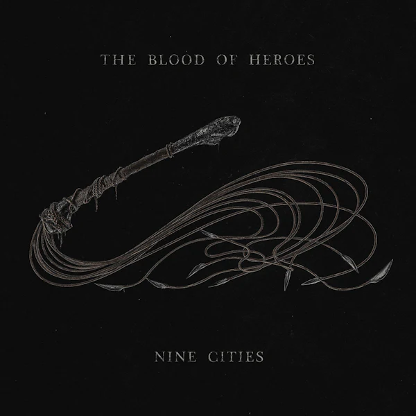 Blood Of Heroes - Nine Cities (CD)