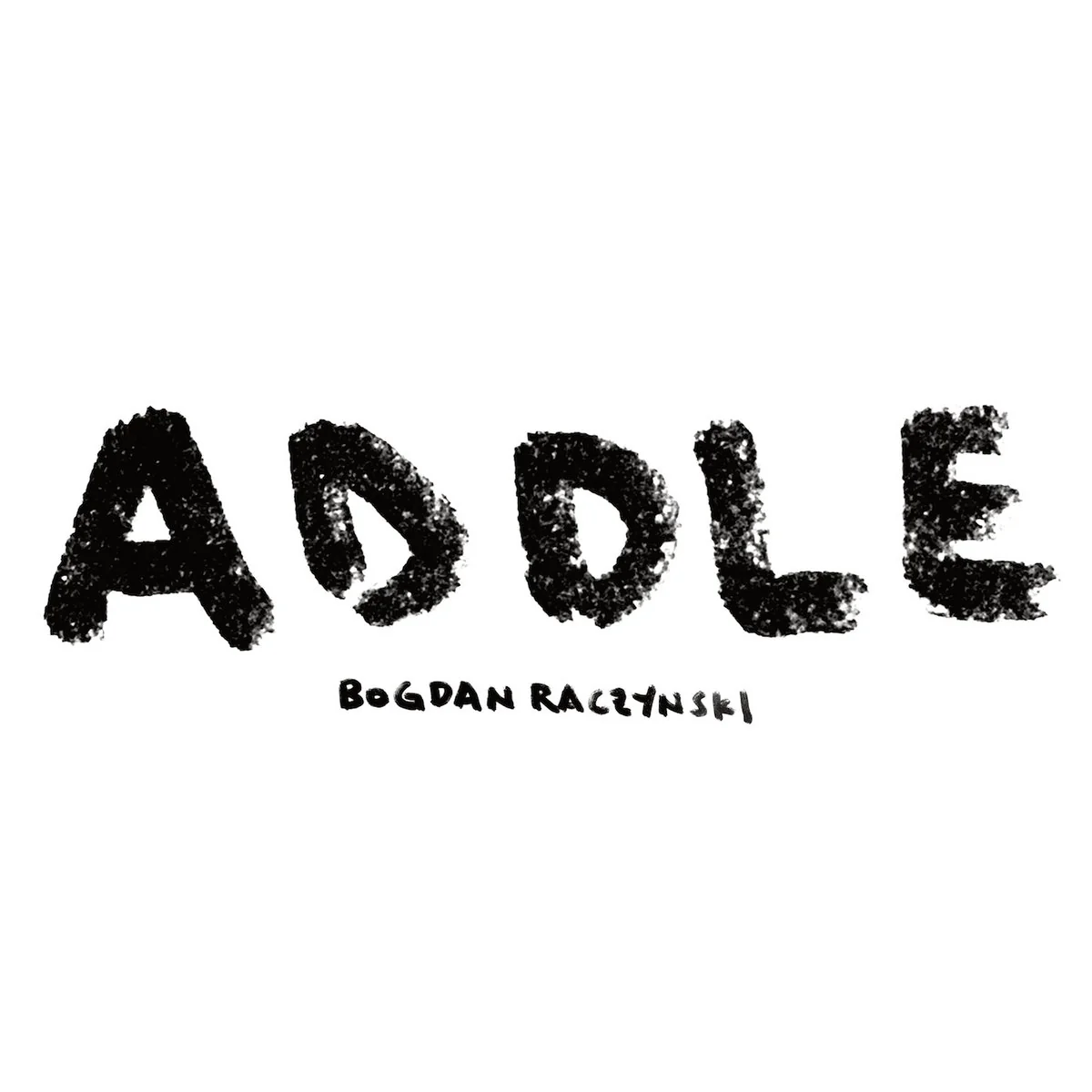 Bogdan Raczynski - Addle (White Vinyl)