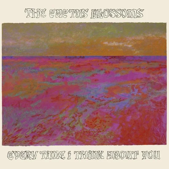 Cactus Blossoms - Every Time I Think About You (Bronze LP) - Image 2