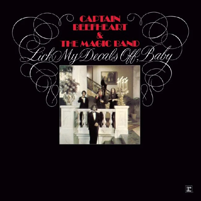 Captain Beefheart And The Magic Band - Lick My Decals Off, Baby (Deluxe Edition) (140g Black vinyl LP)