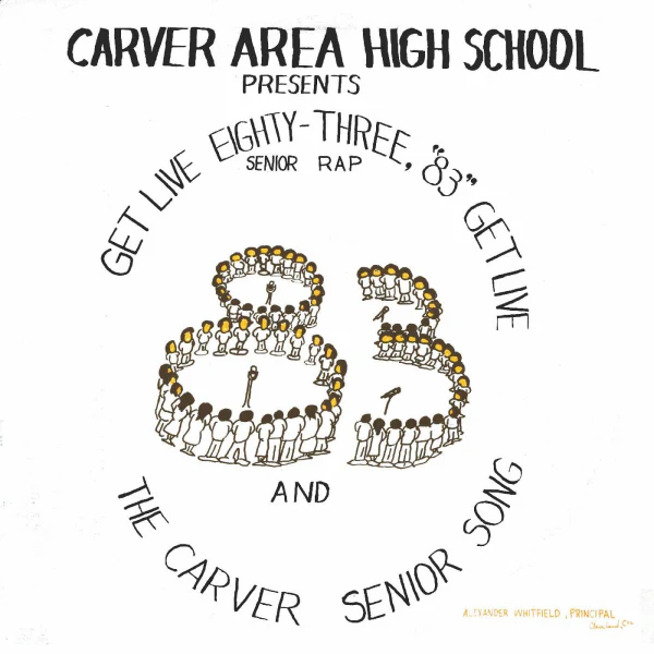 Carver Area High School Seniors - Get Live '83 (the Senior Rap) (12")