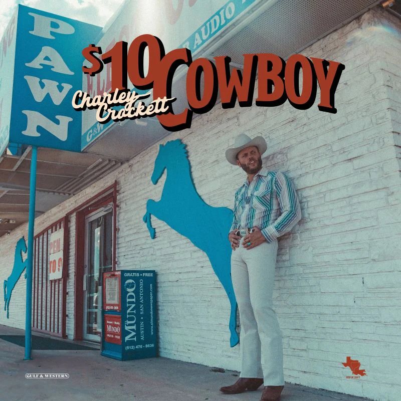 Charley Crockett - $10 cowboy (LP)