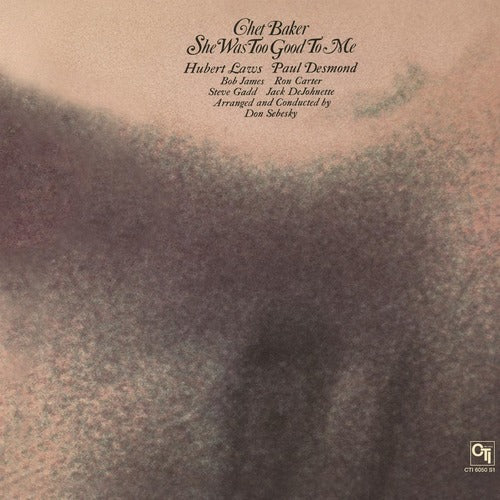 Chet Baker - She Was Too Good To Me (LP)