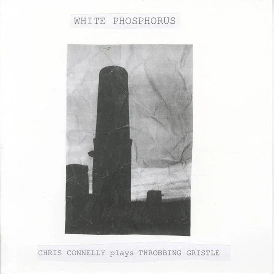 Chris Connelly - White Phosphorus (Plays Throbbing Gristle) (LP) - Image 2