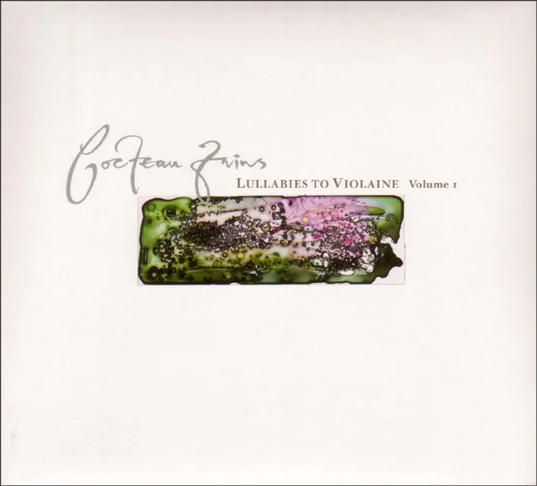 Cocteau Twins - Lullabies To Violane 1