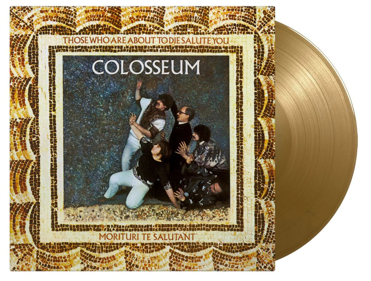 Colosseum - Those Who Are About To Die Salute You (Gold Coloured LP) - Image 2