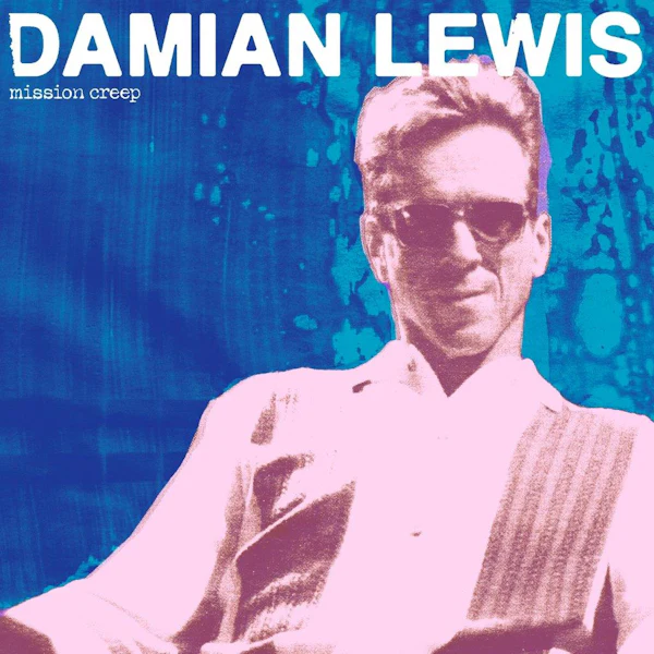 Damian Lewis - Mission Creep (Opaque Blue LP)