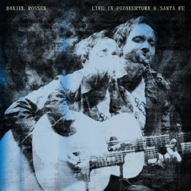 Daniel Rossen - Live In Pioneertown & Santa Fe (LP)