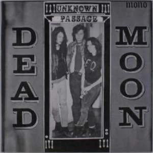 Dead Moon - Unknown Passage