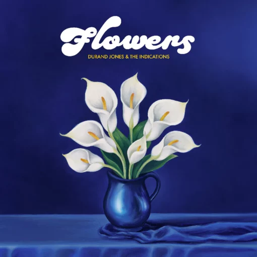 Durand Jones & The Indications - Flowers (Blue,Green, Cream & Yellow Splatter Coloured LP)