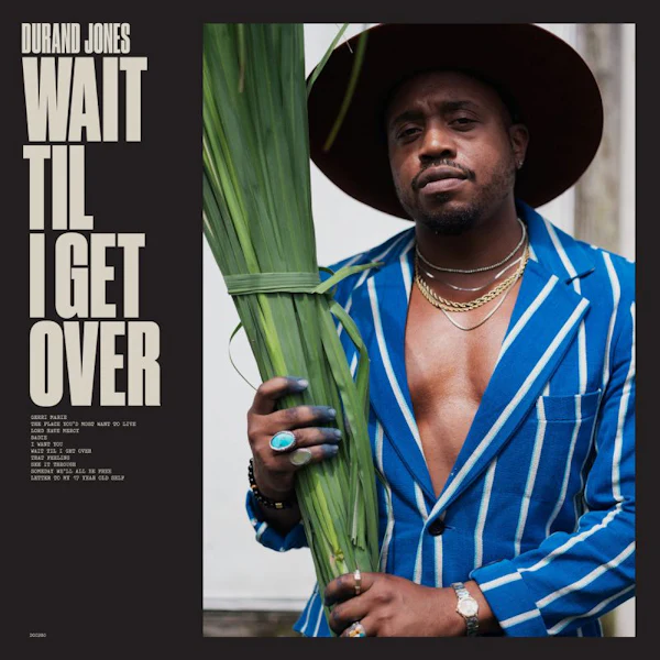 Durand Jones - Wait Til I Get Over (Blue Jay LP) - Image 3