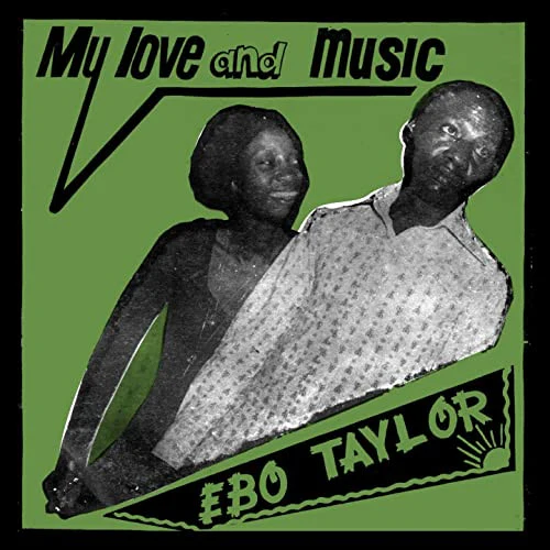 Ebo Taylor - My Love And Music (LP)