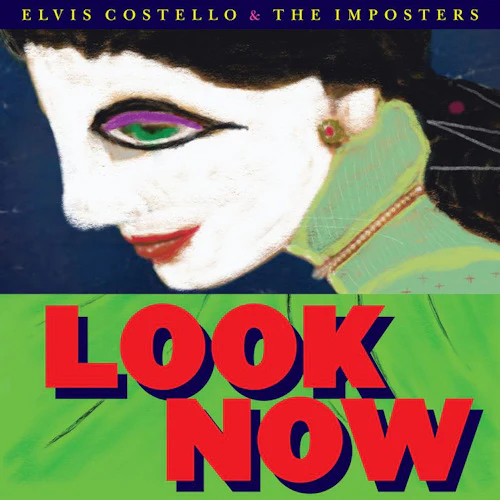 Elvis Costello & The Imposters - Look Now (7")