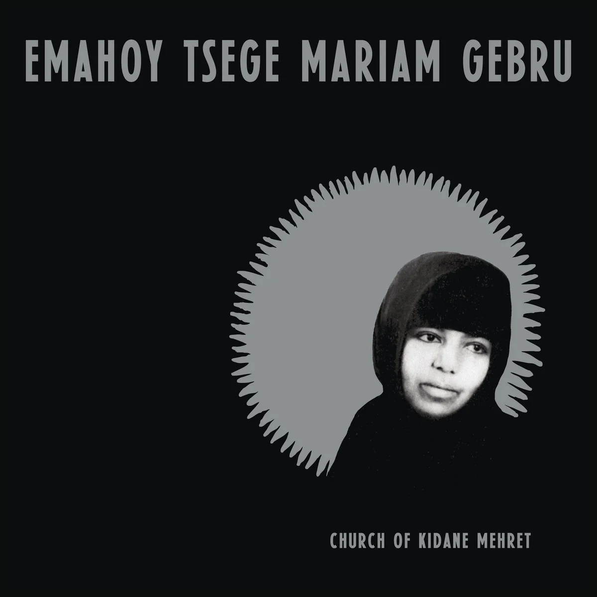 Emahoy Tsege Mariam Gebru - Church Of Kidane Mehret (LP)