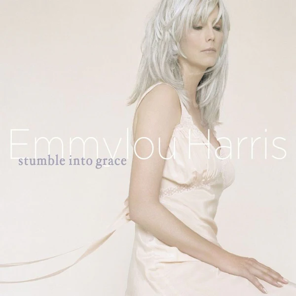Emmylou Harris - Stumble Into Grace (Cream LP)