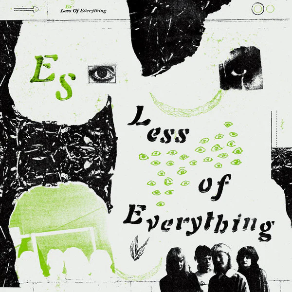 Es - Less Of Everything