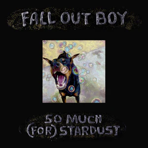 Fall Out Boy - So Much (For) Stardust - Image 2