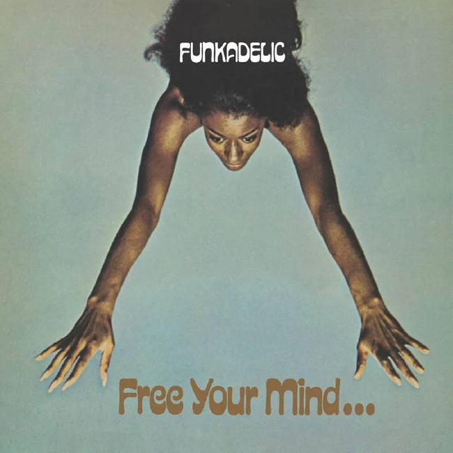 Funkadelic - Free Your Mind And Your Ass Will Follow (LP)