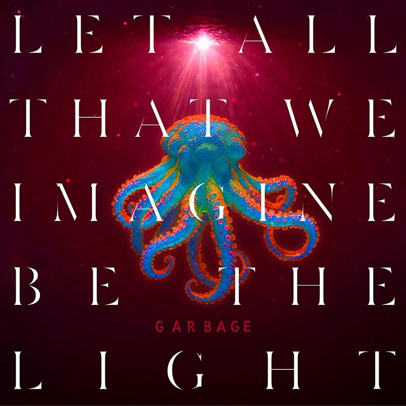 Garbage - Let All That We Imagine Be The Light (Pearl Vinyl LP) - Image 3