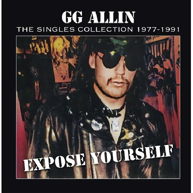 GG Allin - Expose Yourself: The Singles Collection 1977-1991 (LP)