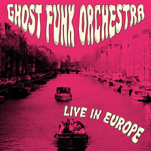 Ghost Funk Orchestra - Live in europe (Fuchsia Swirl Vinyl LP) - Image 2