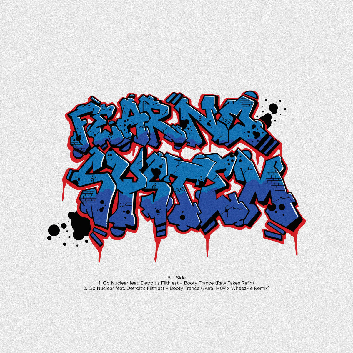 Go Nuclear Featuring Detroit’s Filthiest - Booty Trance EP (12") - Image 2