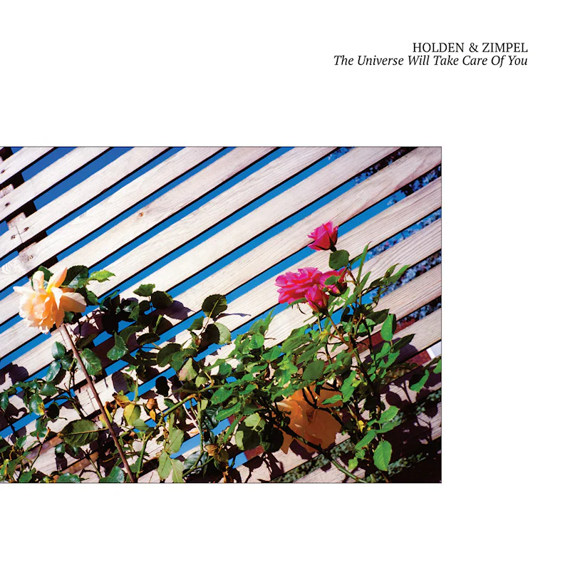 Holden & Zimpel - The Universe Will Take Care of You (White Vinyl LP)