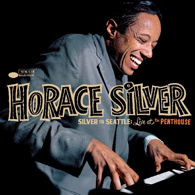 Horace Silver - Silver In Seattle: Live At The Penthouse (LP)