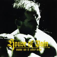 House of Pain - Same As It Ever Was (LP) - Image 2