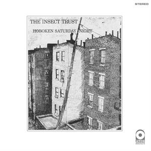 Insect Trust - Hoboken Saturday Night (Crystal Clear Vinyl)