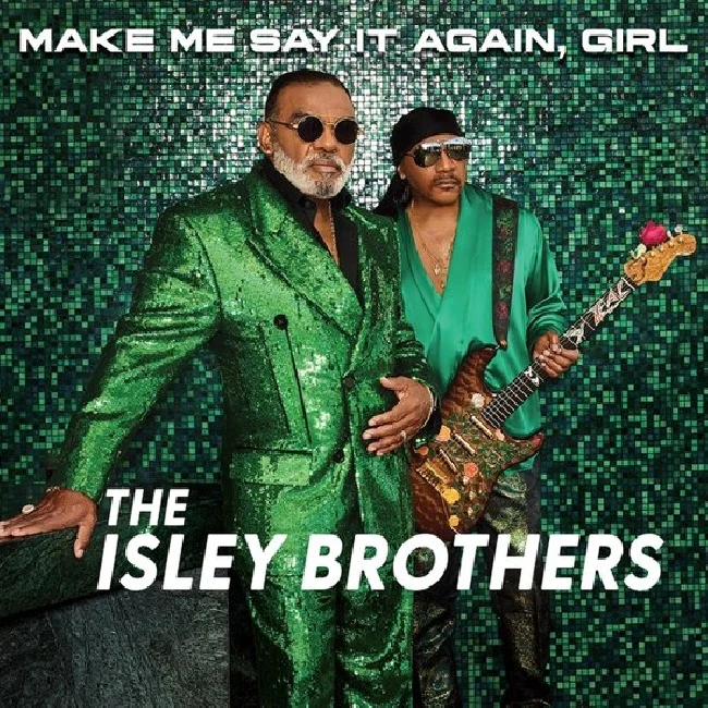 Isley Brothers - Make Me Say It Again, Girl (LP)