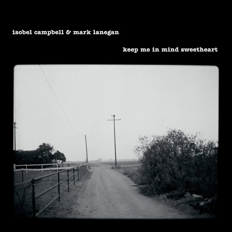 Isobel Campbell & Mark Lanegan - Keep Me In Mind Sweetheart (12")