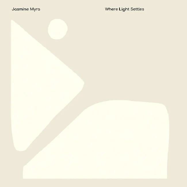 Jasmine Myra - Where Light Settles (LP)