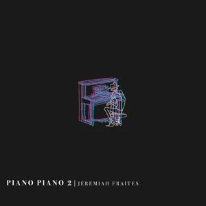 Jeremiah Fraites - Piano Piano 2 (LP) - Image 2