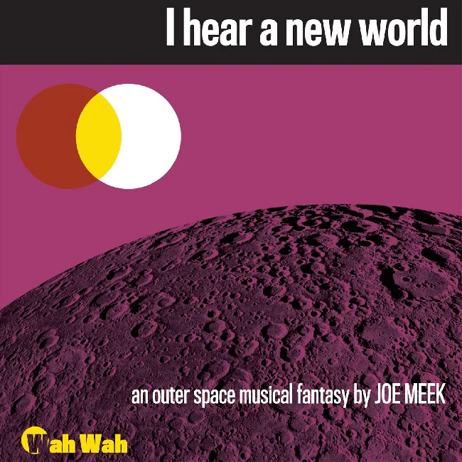 Joe Meek - I Hear A New World (LP)