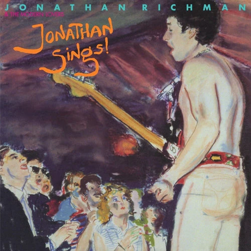Jonathan Richman & The Modern Lovers - Jonathan Sings! (LP) - Image 2