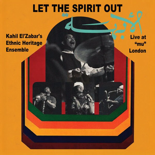 Kahil El'Zabar - Let The Spirit Out, Live At "Mu" London (LP) - Image 2