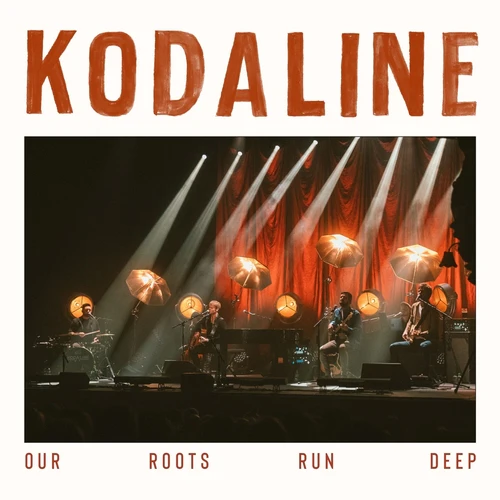 Kodaline - Our Roots Run Deep (Transparent Cream Vinyl)