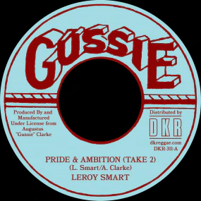 Leroy Smart - Pride & Ambition [take 2] (7")