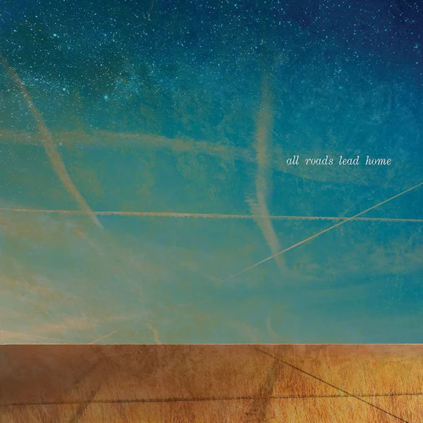 Lofgren & Young Molina Talbot - All Roads Lead Home (LP)