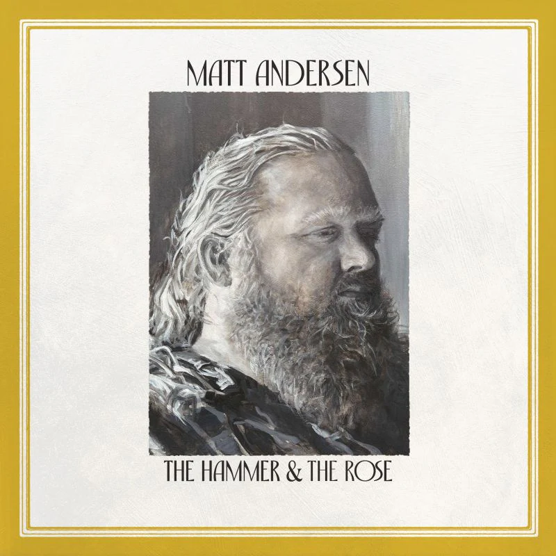 Matt Andersen - Hammer & The Rose (LP)