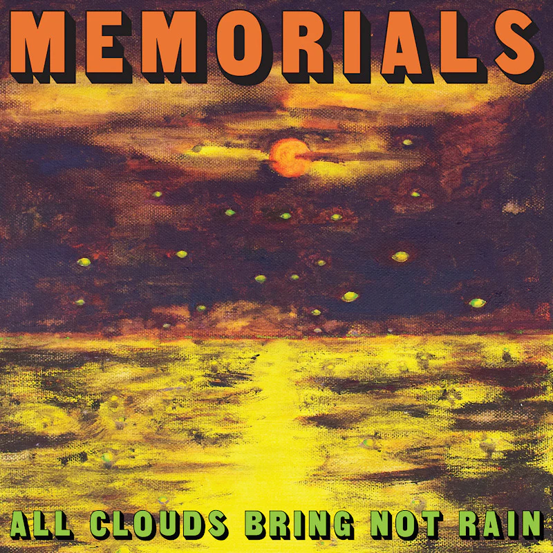 Memorials - All Clouds Bring Not Rain (Orange Vinyl LP)