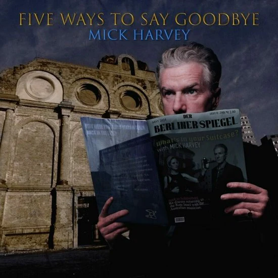 Mick Harvey - Five Ways To Say Goodbye (LP) - Image 2
